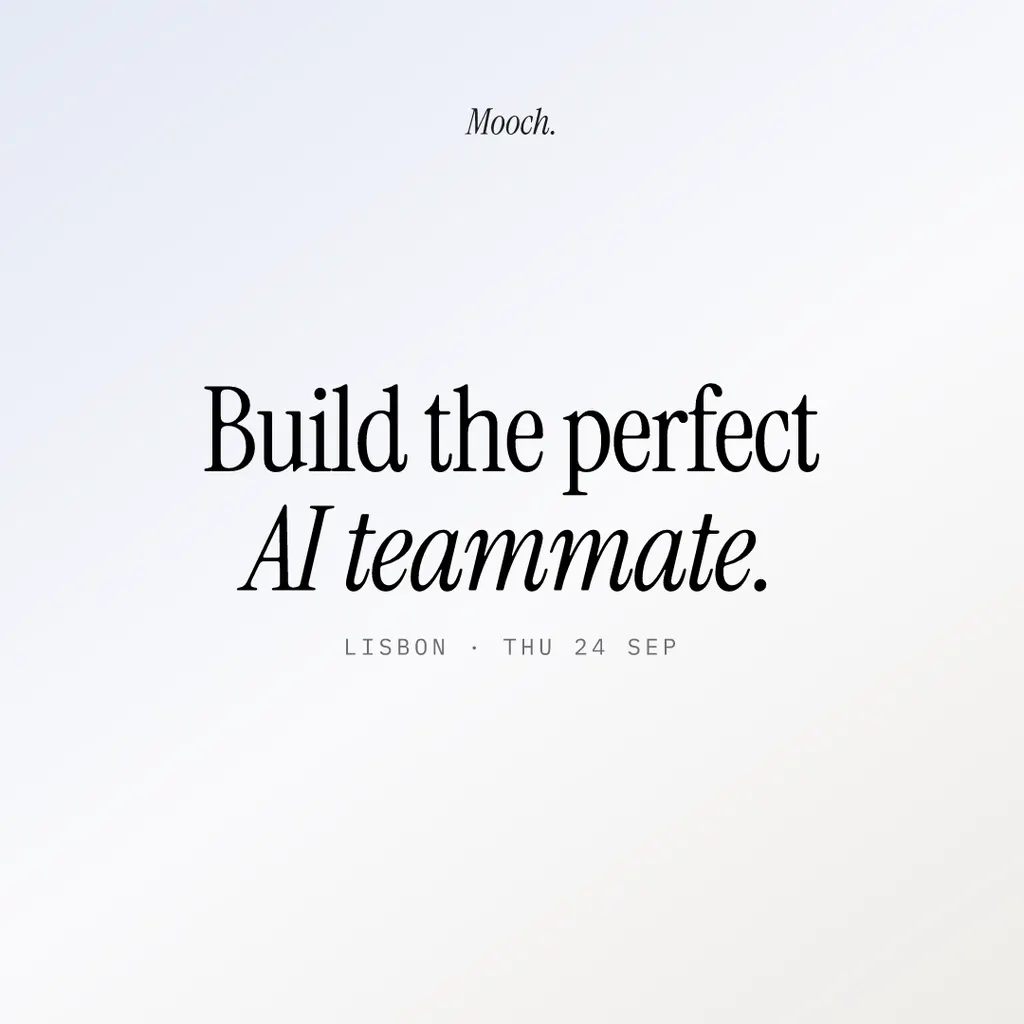 Build the perfect AI teammate — Titelgrafik von mooch.agency mit Serifenschrift und dem Zusatz „Lisbon · Thu 24 Sep"